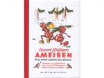 Unsere flei�igen Ameisen
